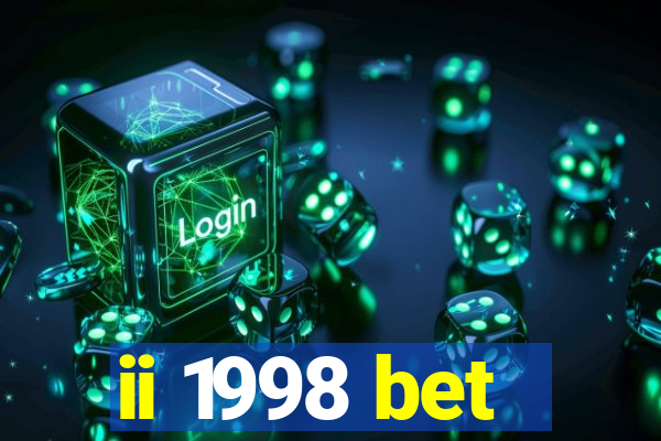 ii 1998 bet